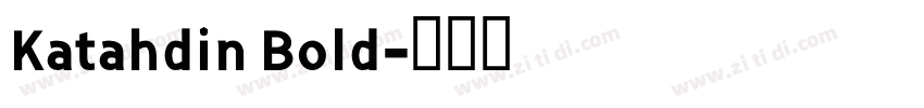 Katahdin Bold字体转换